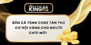 Bắn Cá Tặng Code Tân Thủ – Cơ Hội Vàng Cho Người Chơi Mới